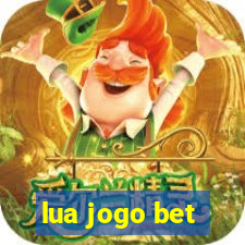 lua jogo bet